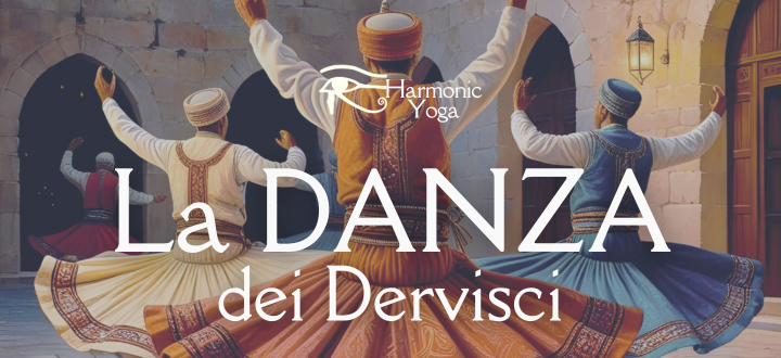 15 Marzo – La Danza dei Dervisci